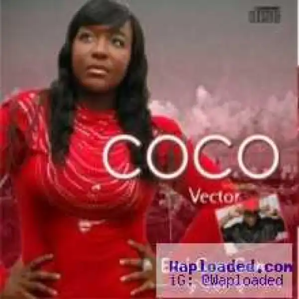 Coco - Coco Emi Gan Gan Feat. Vector